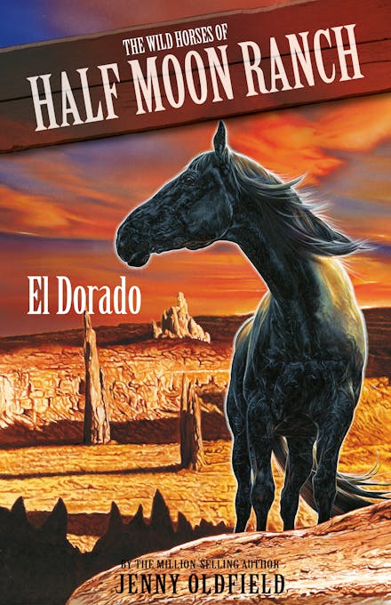 Wild Horses: El Dorado