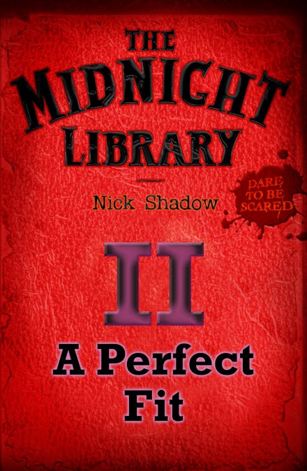Midnight Library: The Red Collection, 2: A Perfect Fit