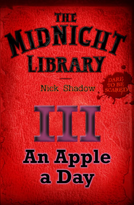 Midnight Library: The Red Collection, 3: An Apple a Day