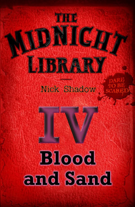 Midnight Library: The Red Collection, 4: Blood and Sand