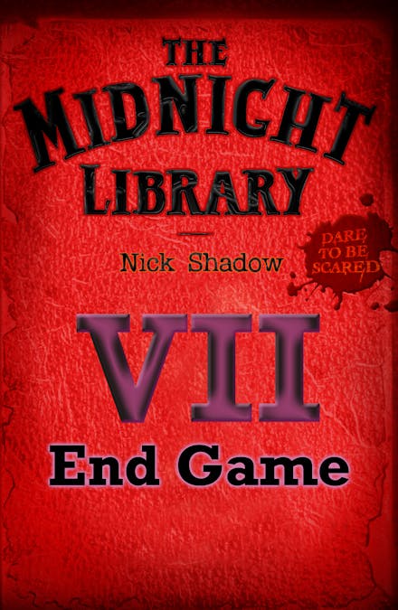 Midnight Library: The Red Collection, 7: End Game