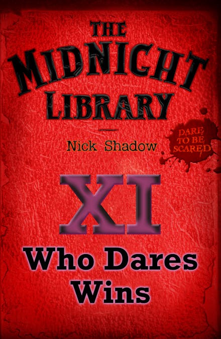 Midnight Library: The Red Collection, 11: Who Dares Wins