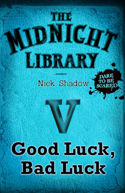 Midnight Library: The Blue Collection, 5: Good Luck, Bad Luck