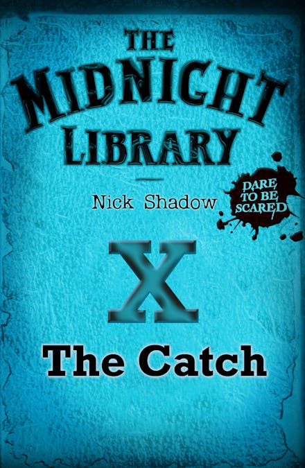 Midnight Library: The Blue Collection, 10: The Catch