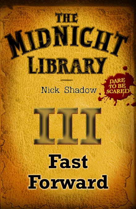 Midnight Library: The Orange Collection, 3: Fast Forward