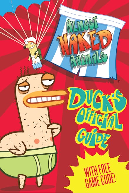 Almost Naked Animals: Duck's Official Guide