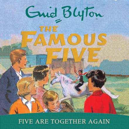 Famous Five: Five Are Together Again