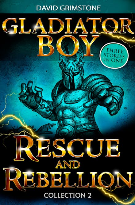 Gladiator Boy: Rescue and Rebellion