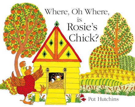 Where, Oh Where, is Rosie's Chick?