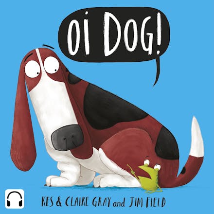 Oi Dog!