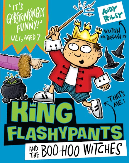 King Flashypants and the Boo-Hoo Witches