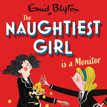 The Naughtiest Girl: Naughtiest Girl Is A Monitor