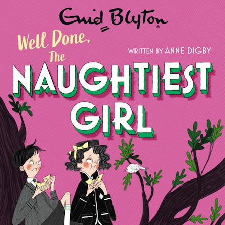 The Naughtiest Girl: Well Done, The Naughtiest Girl