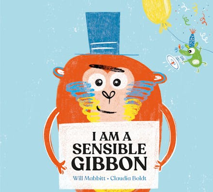 I Am A Sensible Gibbon