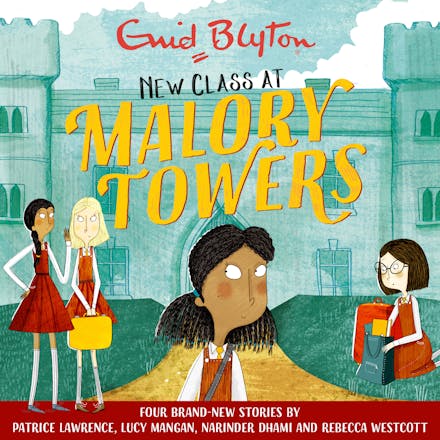 Malory Towers: New Class at Malory Towers