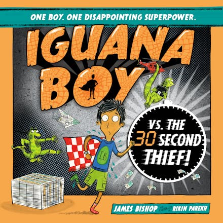 Iguana Boy vs. The 30 Second Thief