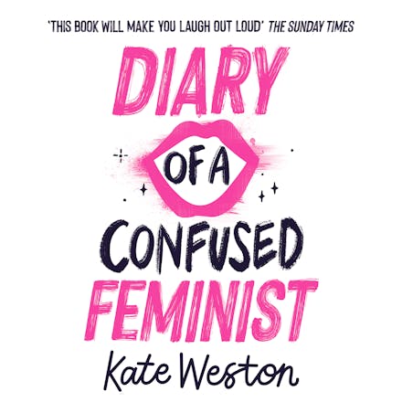 Diary of a Confused Feminist