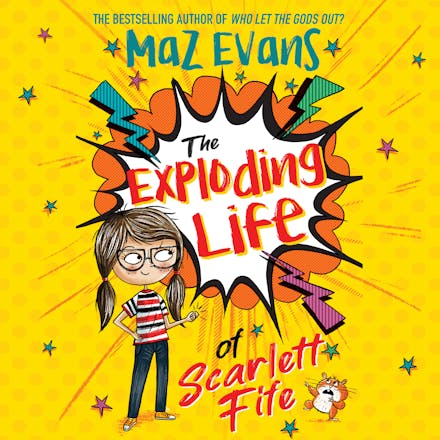 The Exploding Life of Scarlett Fife