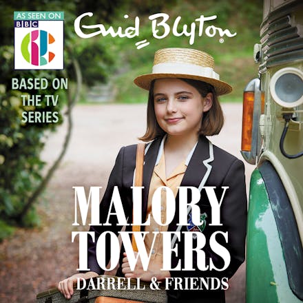 Malory Towers: Malory Towers Darrell and Friends