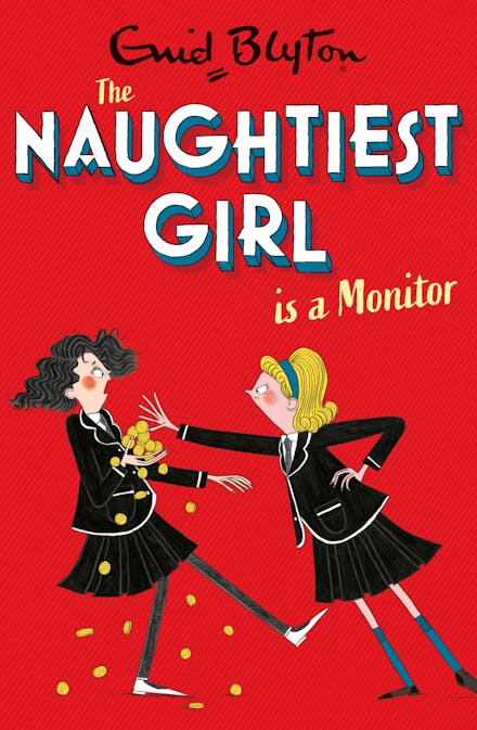 The Naughtiest Girl: Naughtiest Girl Is A Monitor