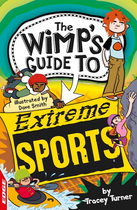 EDGE: The Wimp's Guide to: Extreme Sports