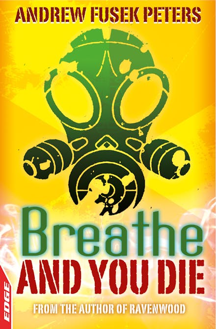 EDGE: A Rivets Short Story: Breathe and You Die!