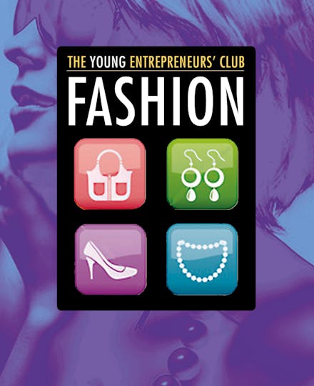 Young Entrepreneurs Club: Fashion