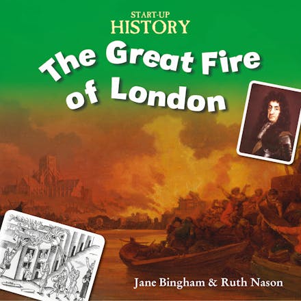 Start-Up History: The Great Fire of London