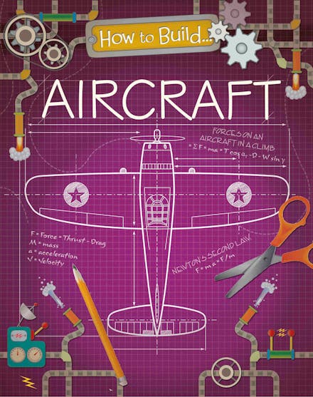How to Build... Aircraft