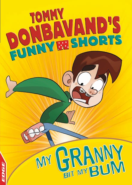 EDGE: Tommy Donbavand's Funny Shorts: Granny Bit My Bum!