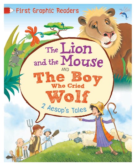 First Graphic Readers: Aesop: The Lion and the Mouse & the Boy Who Cried Wolf