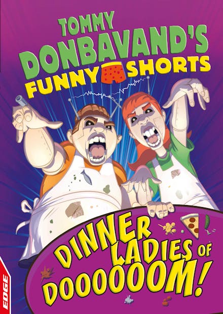 EDGE: Tommy Donbavand's Funny Shorts: Dinner Ladies of Doooooom!