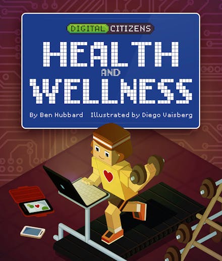 Digital Citizens: My Health and Wellness