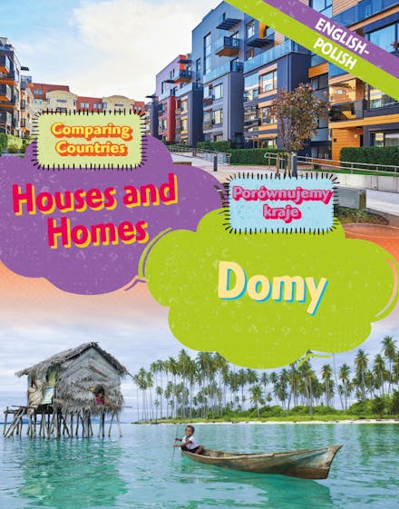 Dual Language Learners: Comparing Countries: Houses and Homes (English/Polish)