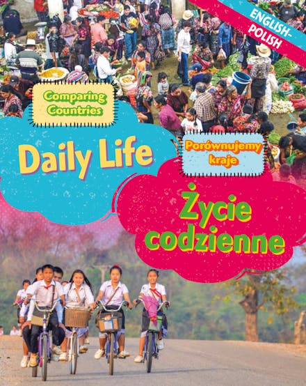 Dual Language Learners: Comparing Countries: Daily Life (English/Polish)