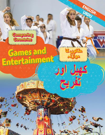 Dual Language Learners: Comparing Countries: Games and Entertainment (English/Urdu)