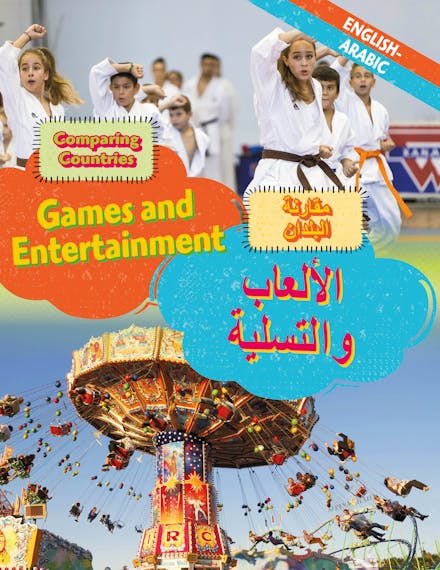 Dual Language Learners: Comparing Countries: Games and Entertainment (English/Arabic)