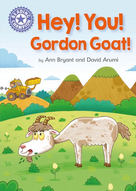 Reading Champion: Hey, You! Gordon Goat!