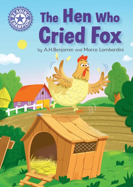 Reading Champion: The Hen Who Cried Fox
