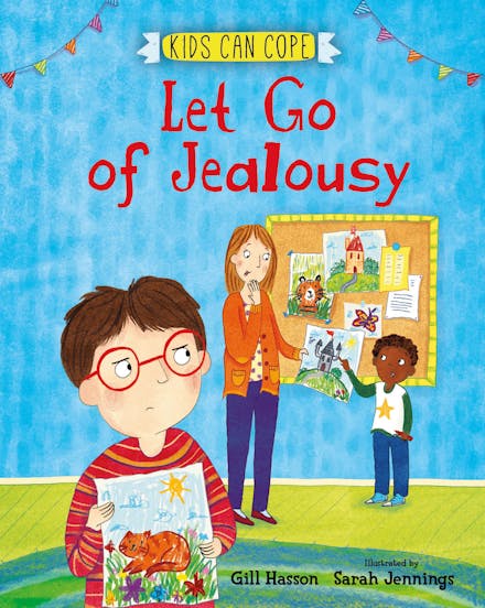 Kids Can Cope: Let Go of Jealousy