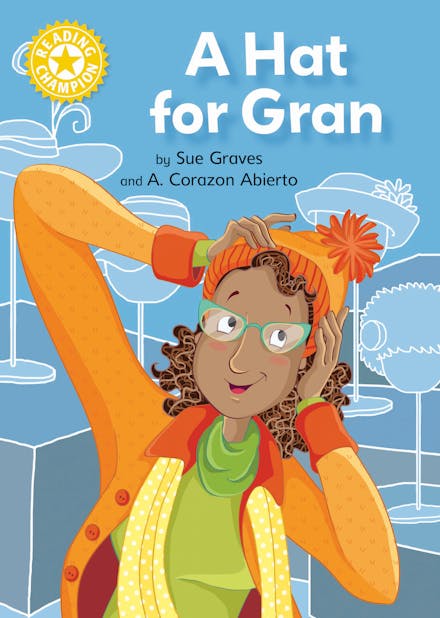 Reading Champion: A Hat for Gran