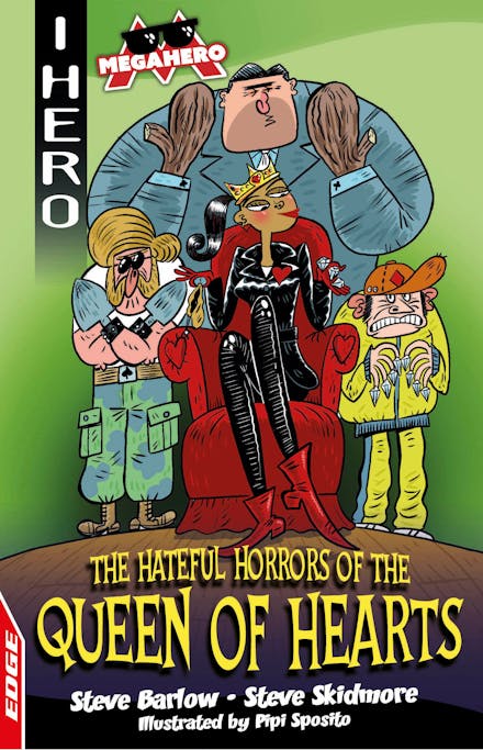 EDGE: I HERO: Megahero: The Hateful Horrors of the Queen of Hearts