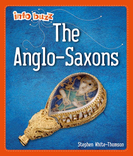 Info Buzz: Early Britons: Anglo-Saxons