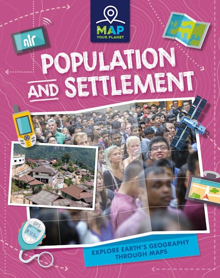 Map Your Planet: Population and Settlement