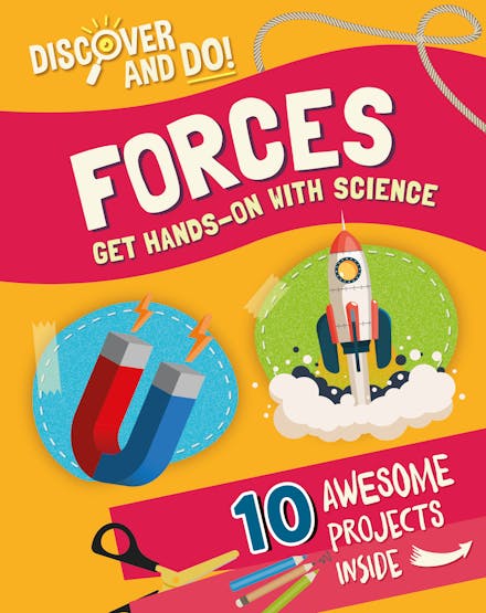 Discover and Do: Forces