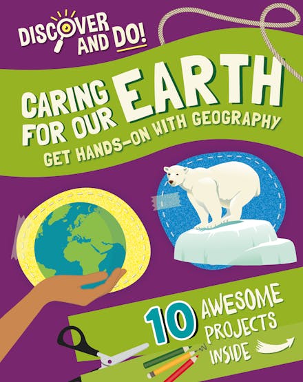 Discover and Do: Caring for Our Earth