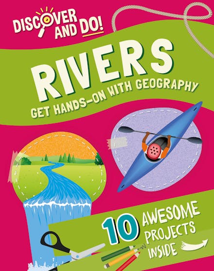 Discover and Do: Rivers