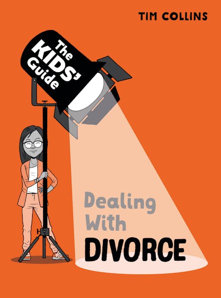 The Kids' Guide: Dealing with Divorce