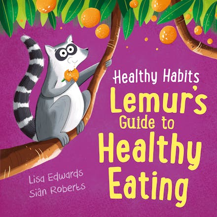 Healthy Habits: Lemur's Guide to Healthy Eating