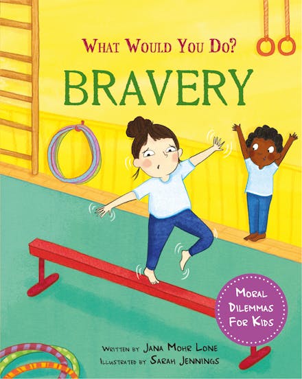 What would you do?: Bravery